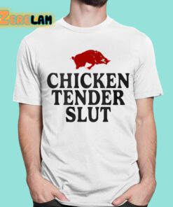 Chicken Tender Slut Slobbering Hog Shirt