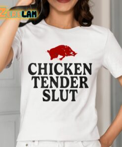 Chicken Tender Slut Slobbering Hog Shirt 2 1