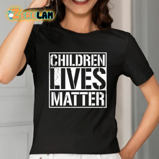 Children Lives Matter Shirt