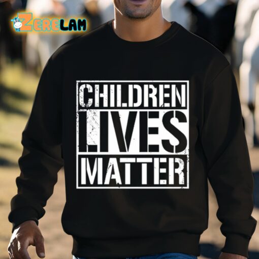 Children Lives Matter Shirt