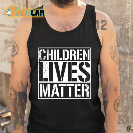 Children Lives Matter Shirt