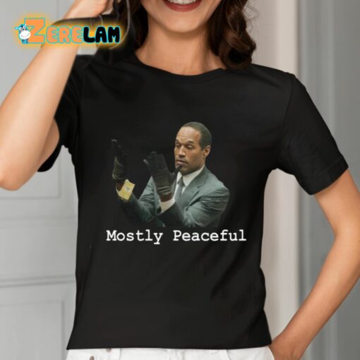 Chris Curtis Oj Simpson Mostly Peaceful Shirt