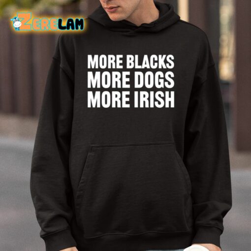 Clare Daly More Blacks More Dogs More Irish Shirt