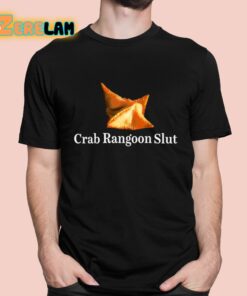 Crab Rangoon Slut Shirt 1 1
