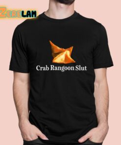 Crab Rangoon Slut Shirt