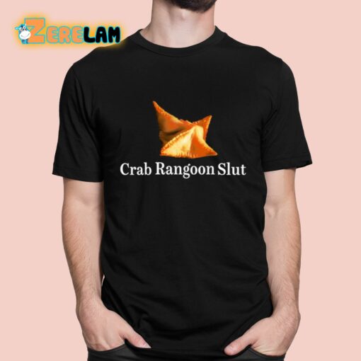 Crab Rangoon Slut Shirt