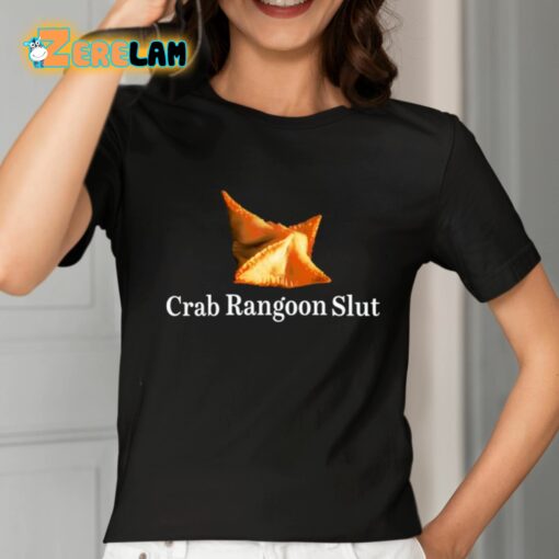 Crab Rangoon Slut Shirt