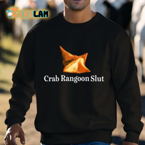 Crab Rangoon Slut Shirt