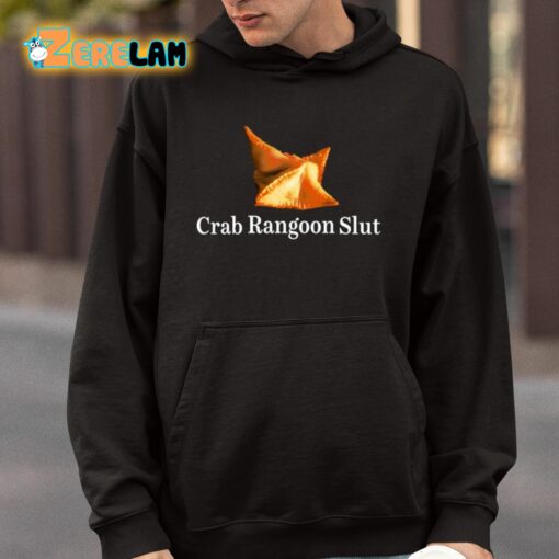 Crab Rangoon Slut Shirt