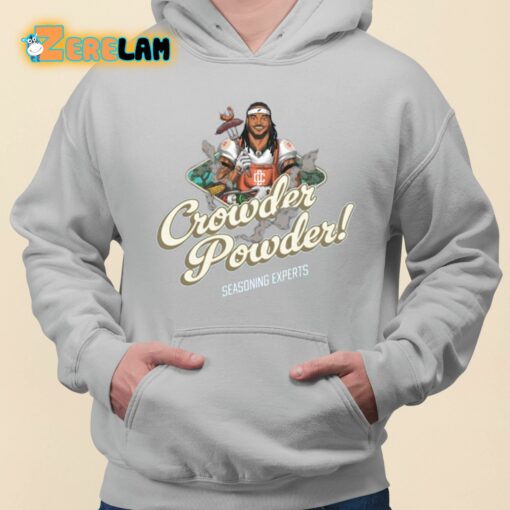 Crowder Powder Seasoning Experts Shirt