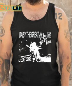 Daisy The Great All You Need Is Time 2023 Tour Shirt 5 1
