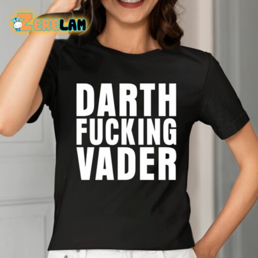 Darth Fucking Vader Shirt