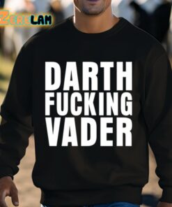 Darth Fucking Vader Shirt 3 1