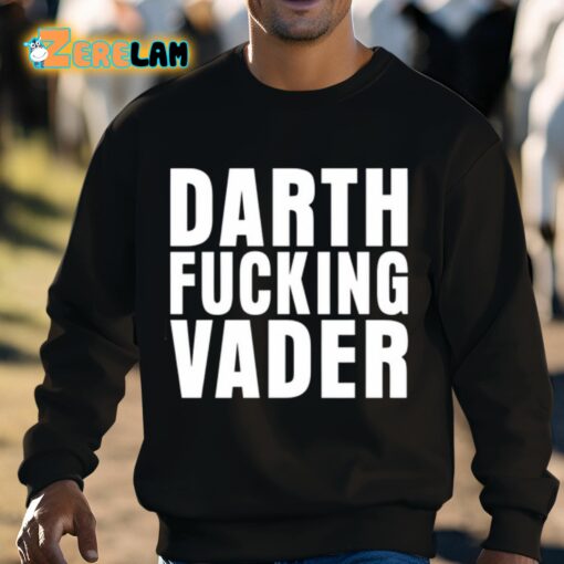 Darth Fucking Vader Shirt