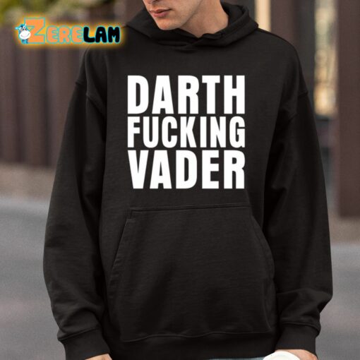 Darth Fucking Vader Shirt