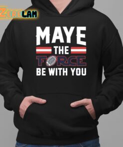 Dave Portnoy Maye The Force Be With You Shirt 2 1