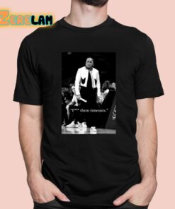 Dawn Staley Fuck Them Timeouts Shirt