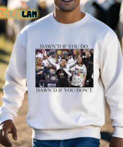 Dawns If You Do Dawns If You Dont Shirt 3 1