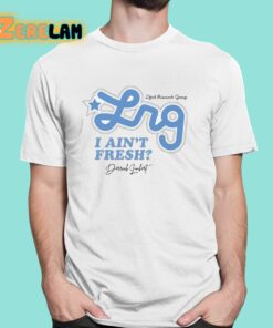 Derrick Lambert Lrg I Ain’t Fresh Shirt