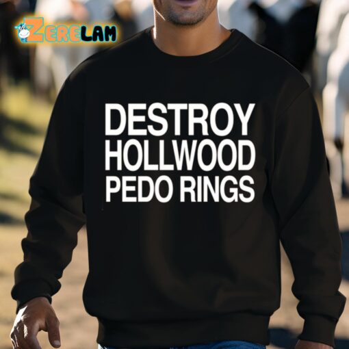 Destroy Hollwood Pedo Rings Shirt