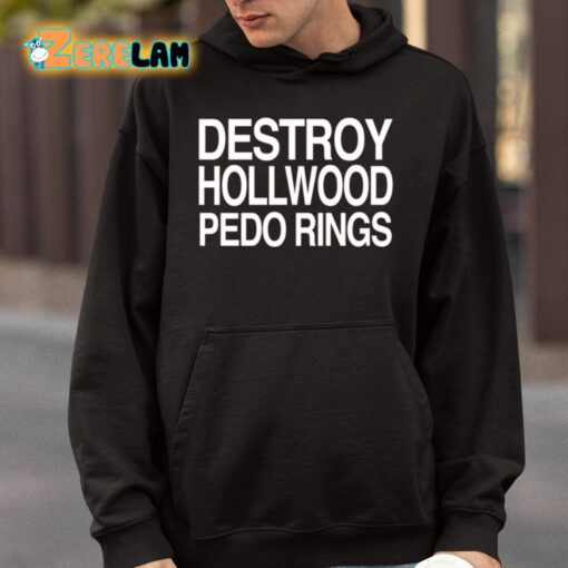 Destroy Hollwood Pedo Rings Shirt