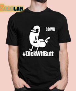 Dickwifbutt DWB Funny Shirt