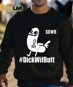 Dickwifbutt DWB Funny Shirt 3 1