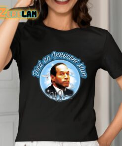 Died An Innocent Man Oj Simpson Shirt 2 1