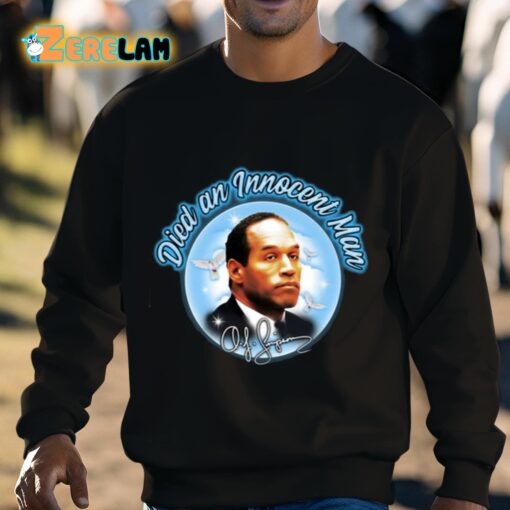 Died An Innocent Man Oj Simpson Shirt