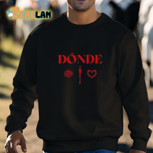 Donde Esta El Amor Shirt