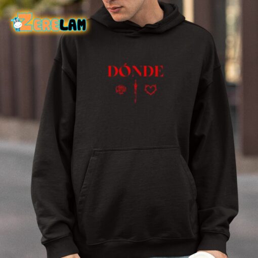 Donde Esta El Amor Shirt