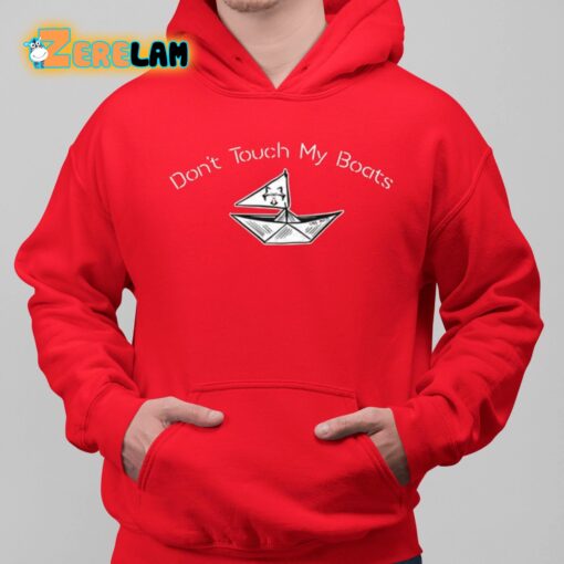 Don’t Touch My Boats Shirt
