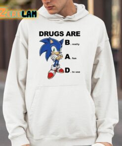 Drugs Are Bad Really Fun To Use Shirt 4 1