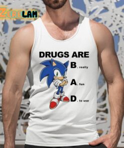 Drugs Are Bad Really Fun To Use Shirt 5 1