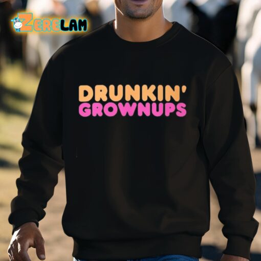 Drunkin’ Grownups Classic Shirt