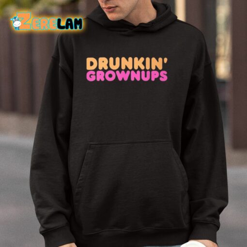 Drunkin’ Grownups Classic Shirt