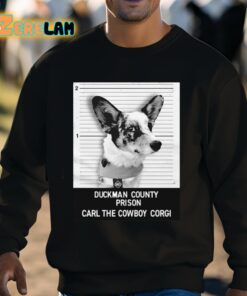 Duckman County Prison Carl The Cowboy Corgi Shirt 3 1