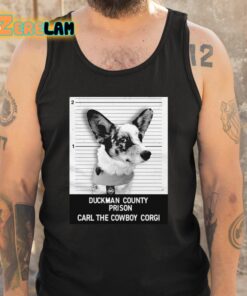 Duckman County Prison Carl The Cowboy Corgi Shirt 5 1