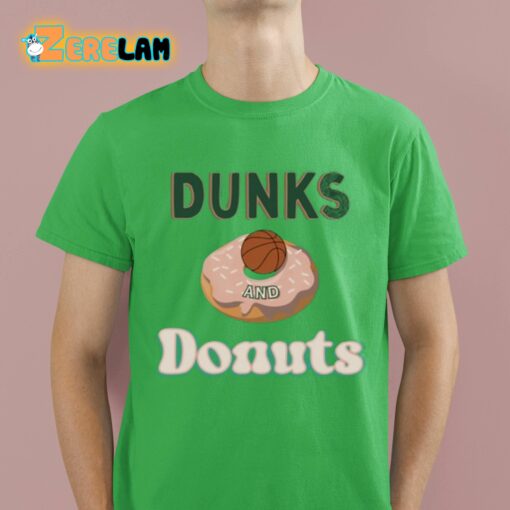 Dunks And Donuts Shirt