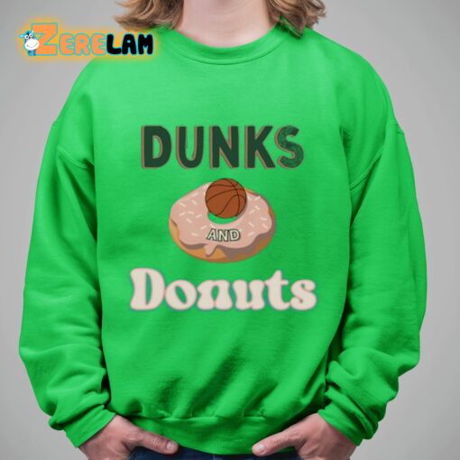 Dunks And Donuts Shirt