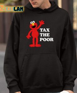 Elmo Tax The Poor Shirt 4 1