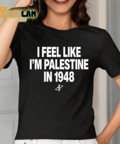 Elouan Pclm Vendredic I Feel Like Im Palestine In 1948 Shirt 2 1