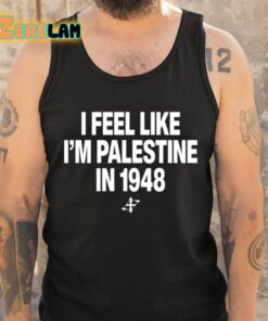 Elouan Pclm Vendredic I Feel Like Im Palestine In 1948 Shirt 5 1