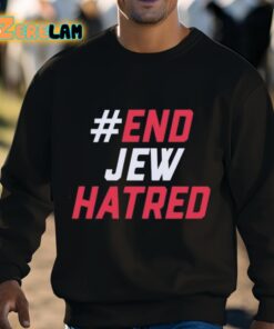 End Jew Hatred Shirt 3 1