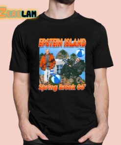 Epsteins Island Spring Break 06′ Shirt