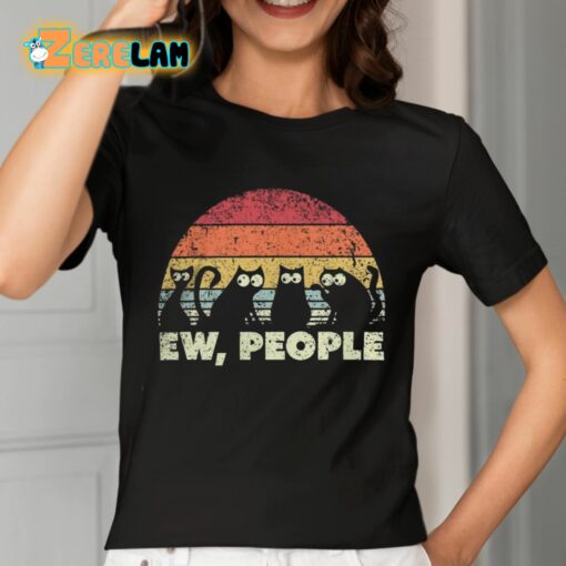 Ew People Cat Shirt