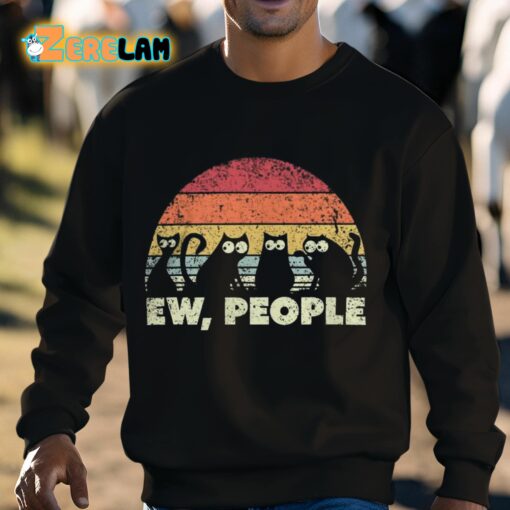 Ew People Cat Shirt