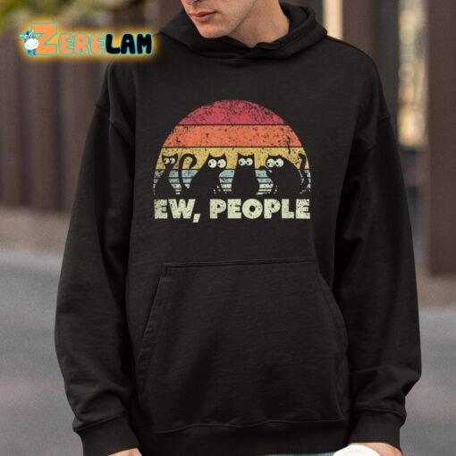 Ew People Cat Shirt