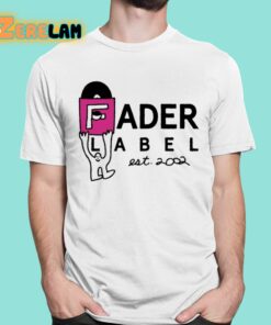 Fader Label Est. 2002 Shirt