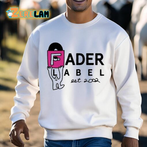 Fader Label Est. 2002 Shirt